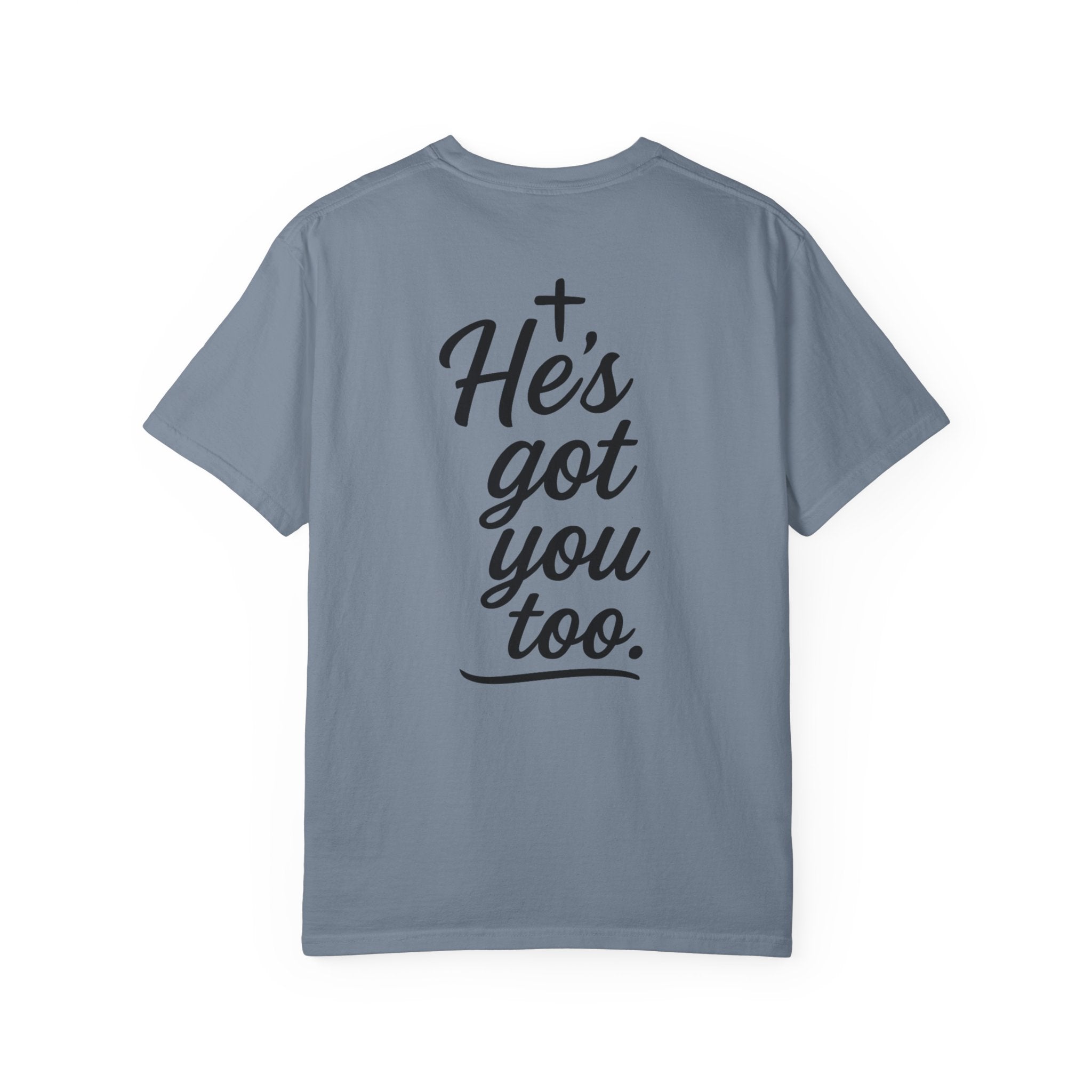 I Got This. Stop Worrying. He's Got You Too. Christian Comfort Colors® 1717 T-Shirt | Inspirational Faith Tee | Scripture Inspired Gift