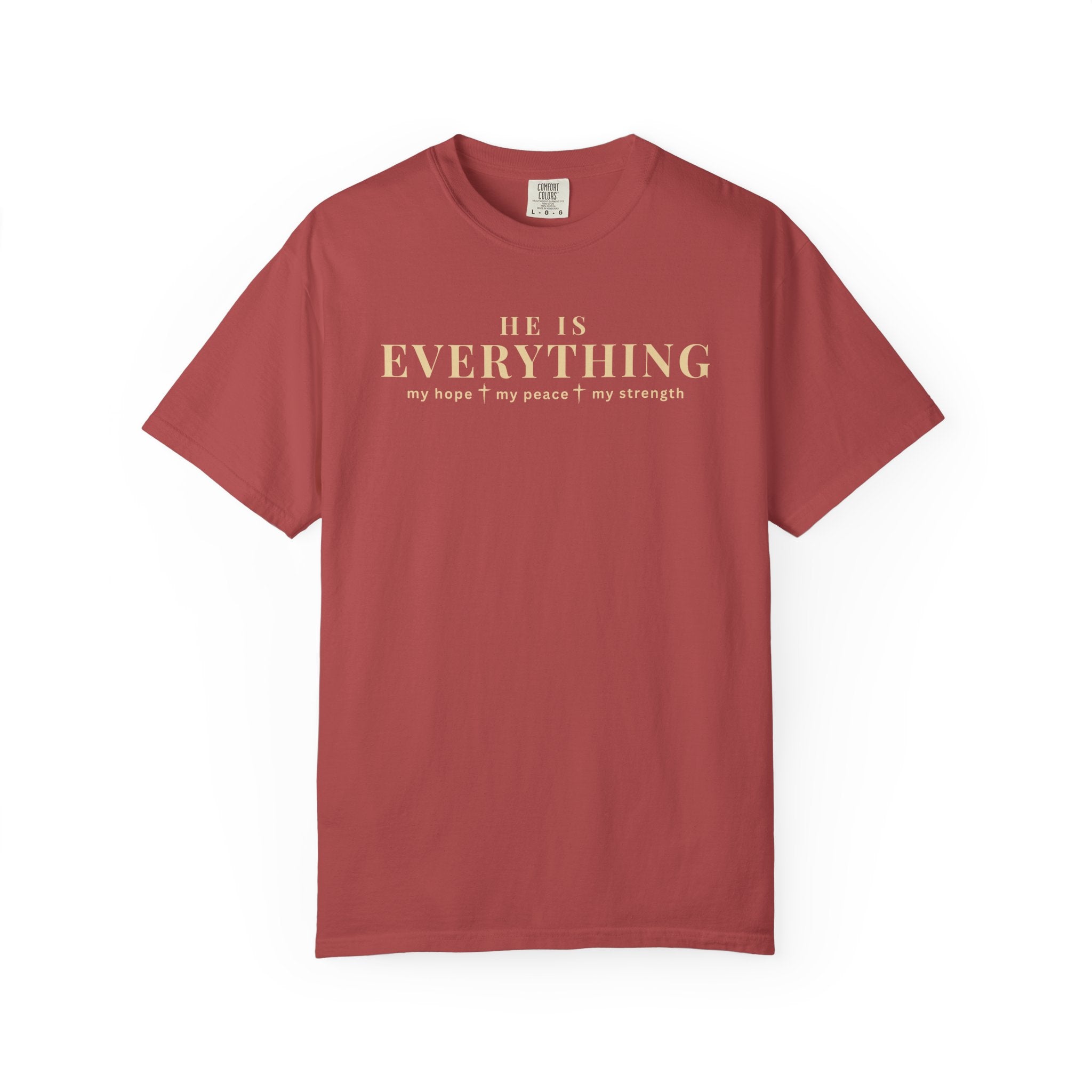 He Is Everything Christian Shirt | Faith-Based Comfort Colors Tee | My Hope My Peace My Strength Shirt | Inspirational Bible Shirt