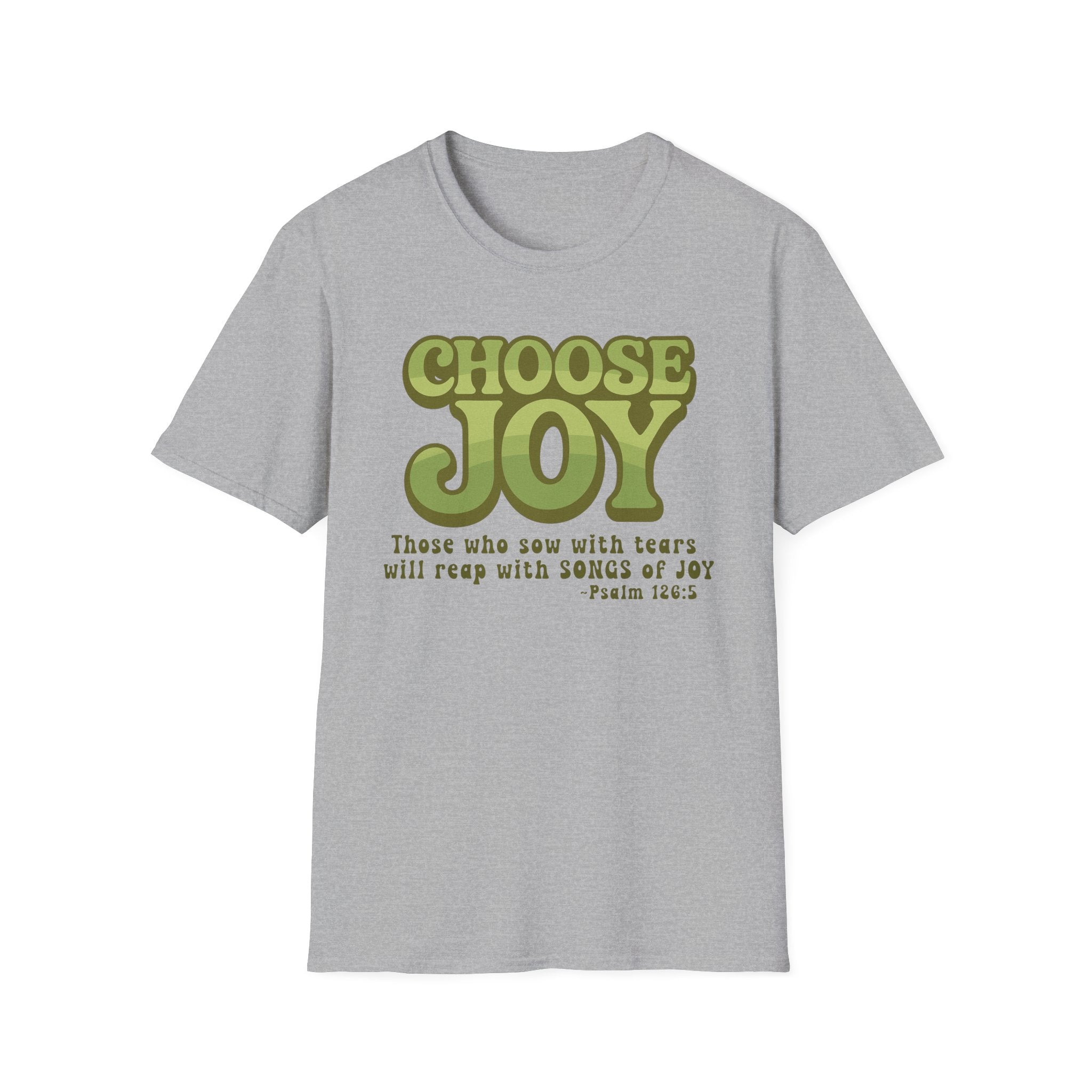 Choose Joy Psalm 126:5 Shirt | Christian Scripture Tee | Retro Faith Graphic T-Shirt | Inspirational Gildan 64000 Shirt