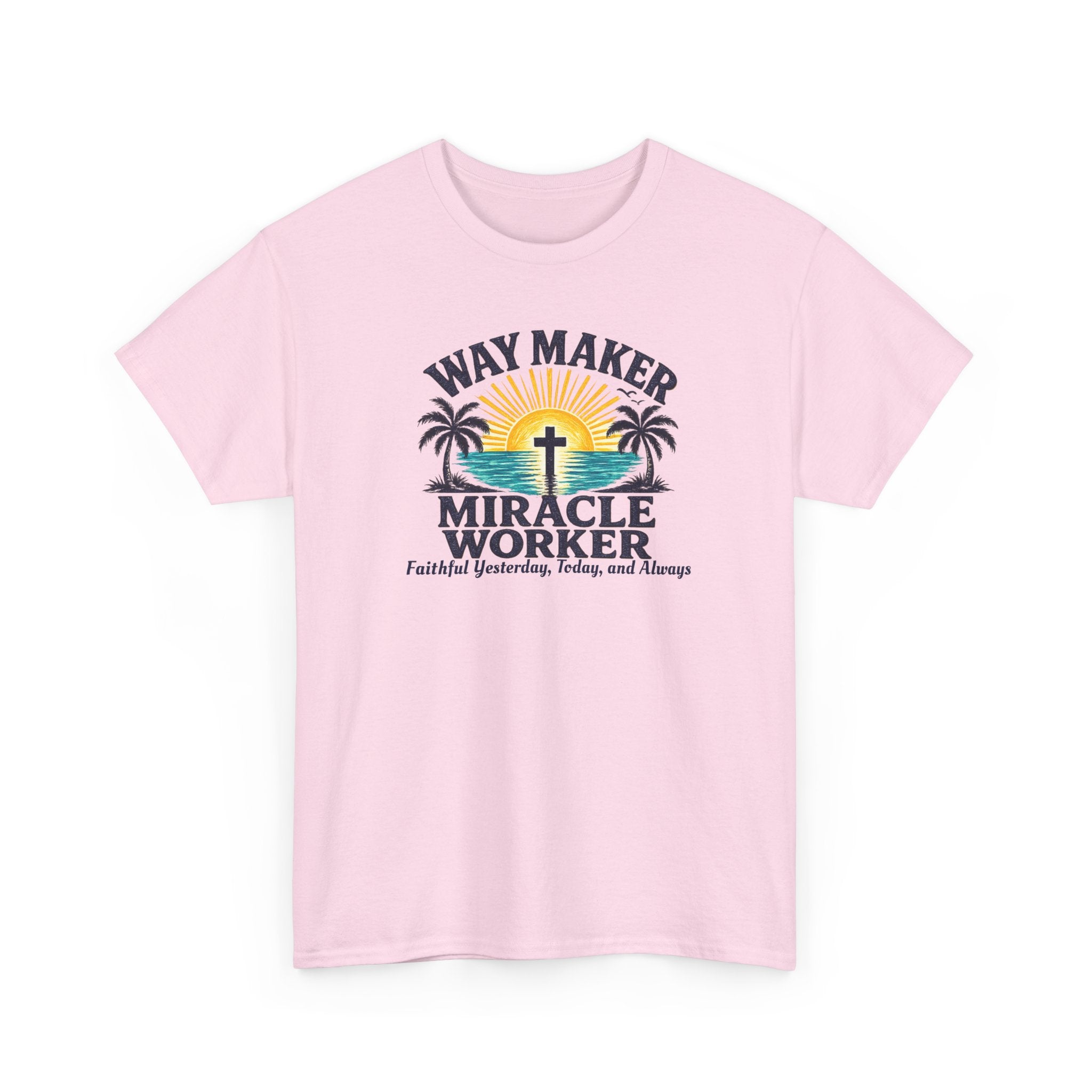 Way Maker Miracle Worker Christian Beach T-Shirt | Coastal Faith Gildan 5000 Tee | Faithful Yesterday, Today, and Always