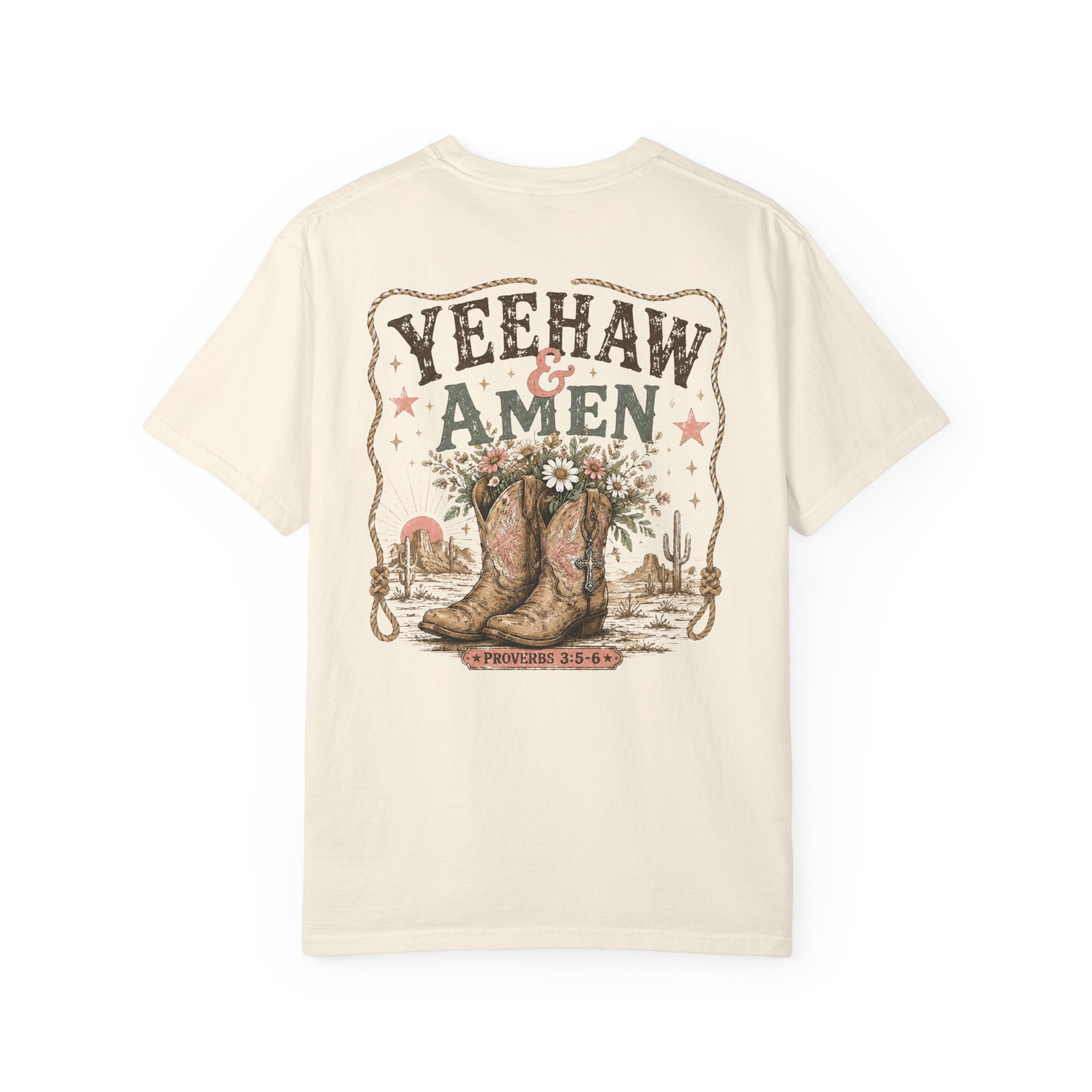 Yeehaw & Amen Comfort Colors® T-Shirt | Western Christian Graphic Tee | Proverbs 3:5-6 Cowboy Boots Shirt