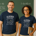 Algebra Department Tee - Finding X Since Forever - Math Lover Gift, High School