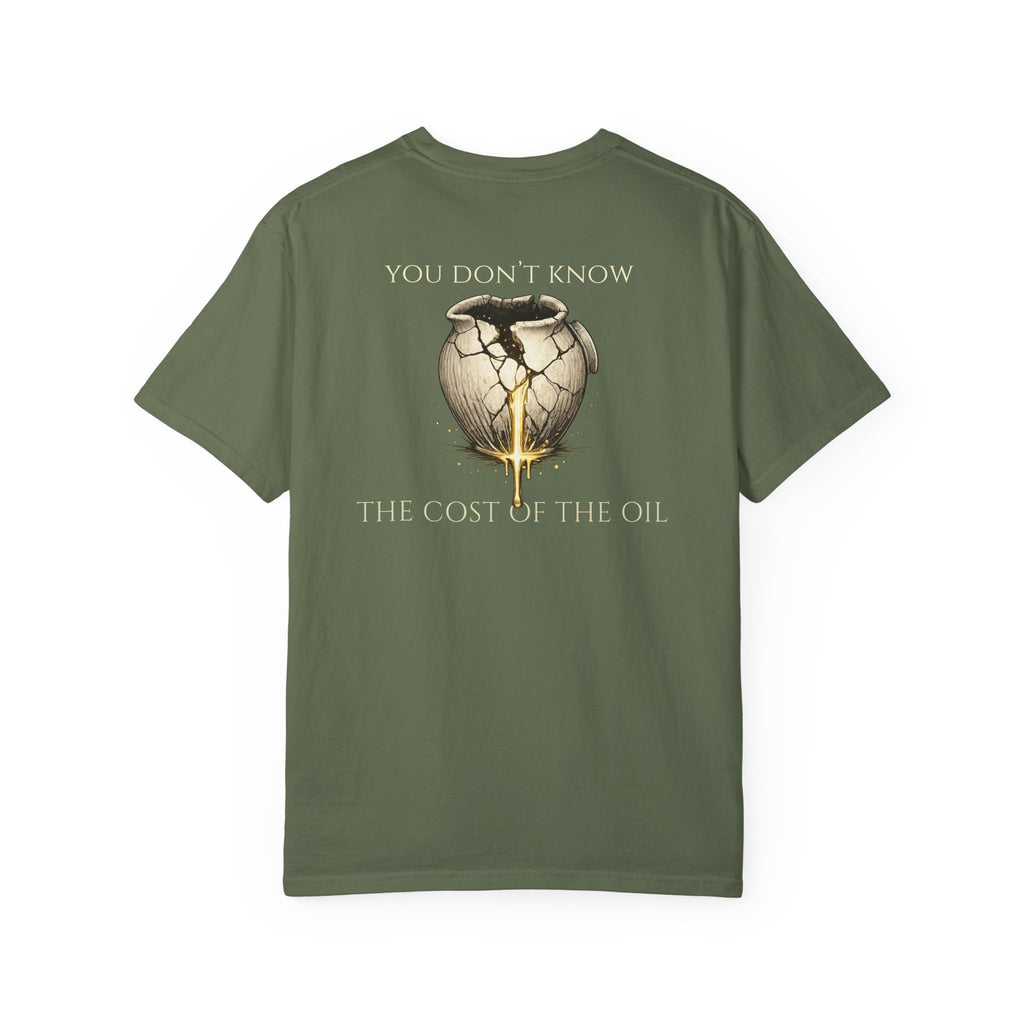 You Don’t Know the Cost of the Oil Shirt | Luke 7:37-38 Christian Comfort Colors Tee | Faith Graphic T-Shirt | Worship & Devotion Shirt
