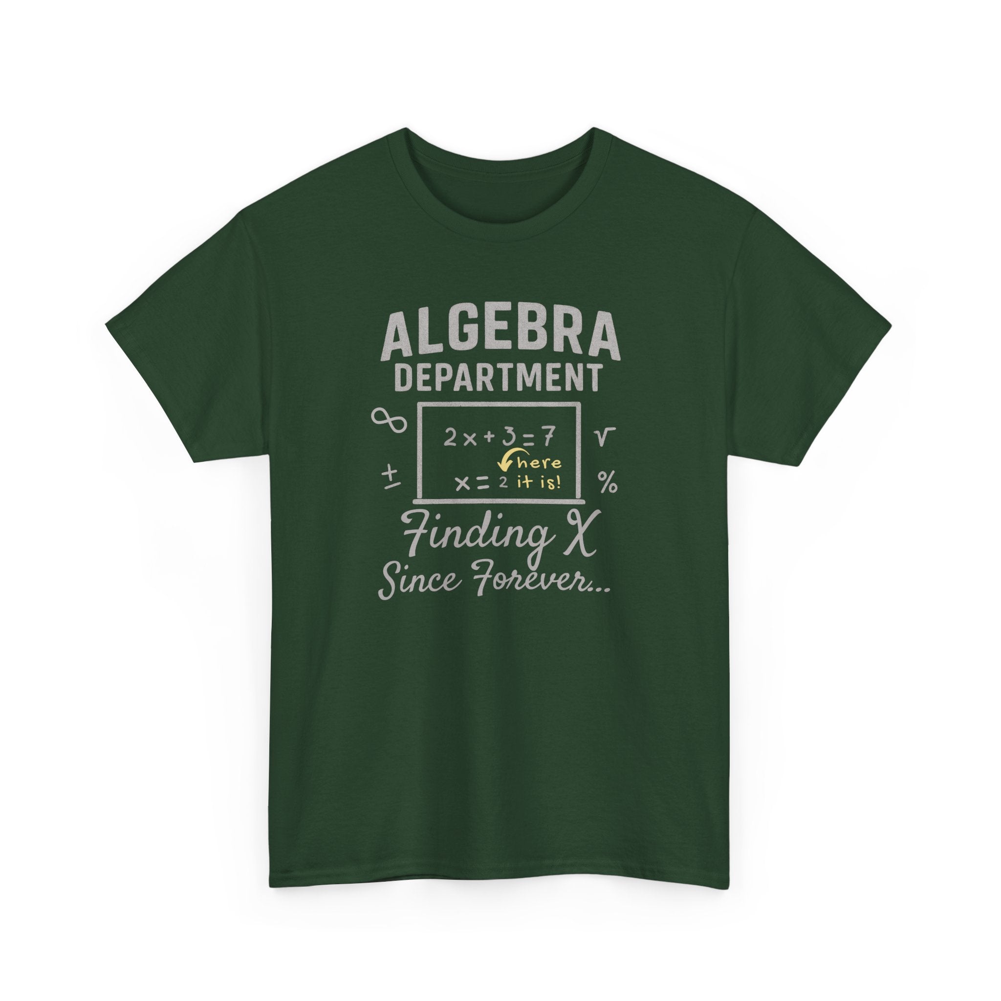 Algebra Department Tee - Finding X Since Forever - Math Lover Gift, High School