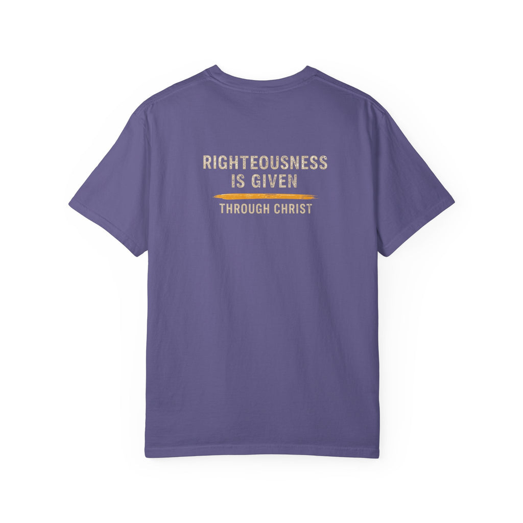 Take It! It Is a Gift Shirt | Romans 5:17 Christian T-Shirt | Comfort Colors 1717 Faith Tee | Righteousness Through Christ