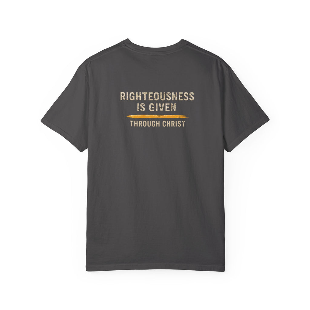 Take It! It Is a Gift Shirt | Romans 5:17 Christian T-Shirt | Comfort Colors 1717 Faith Tee | Righteousness Through Christ