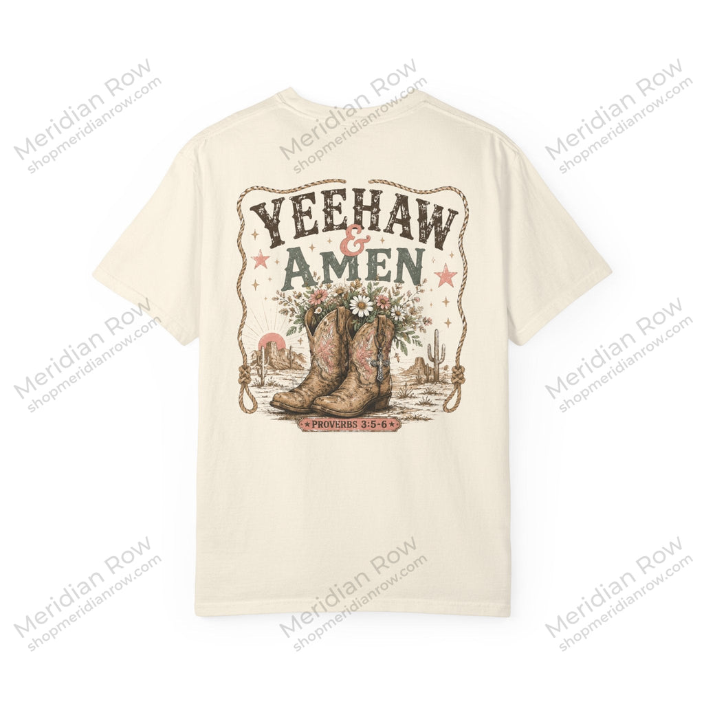 Yeehaw & Amen Comfort Colors® T-Shirt | Western Christian Graphic Tee | Proverbs 3:5-6 Cowboy Boots Shirt