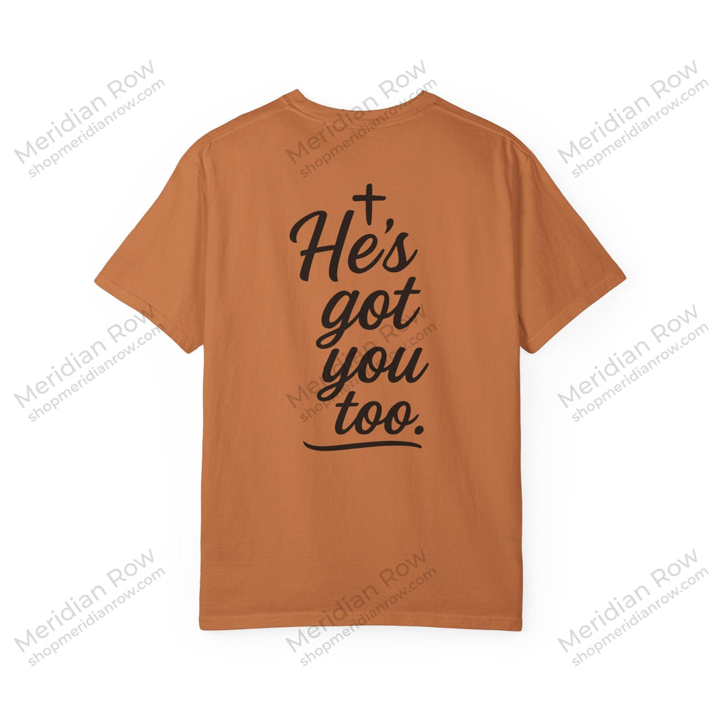I Got This. Stop Worrying. He's Got You Too. Christian Comfort Colors® 1717 T-Shirt | Inspirational Faith Tee | Scripture Inspired Gift