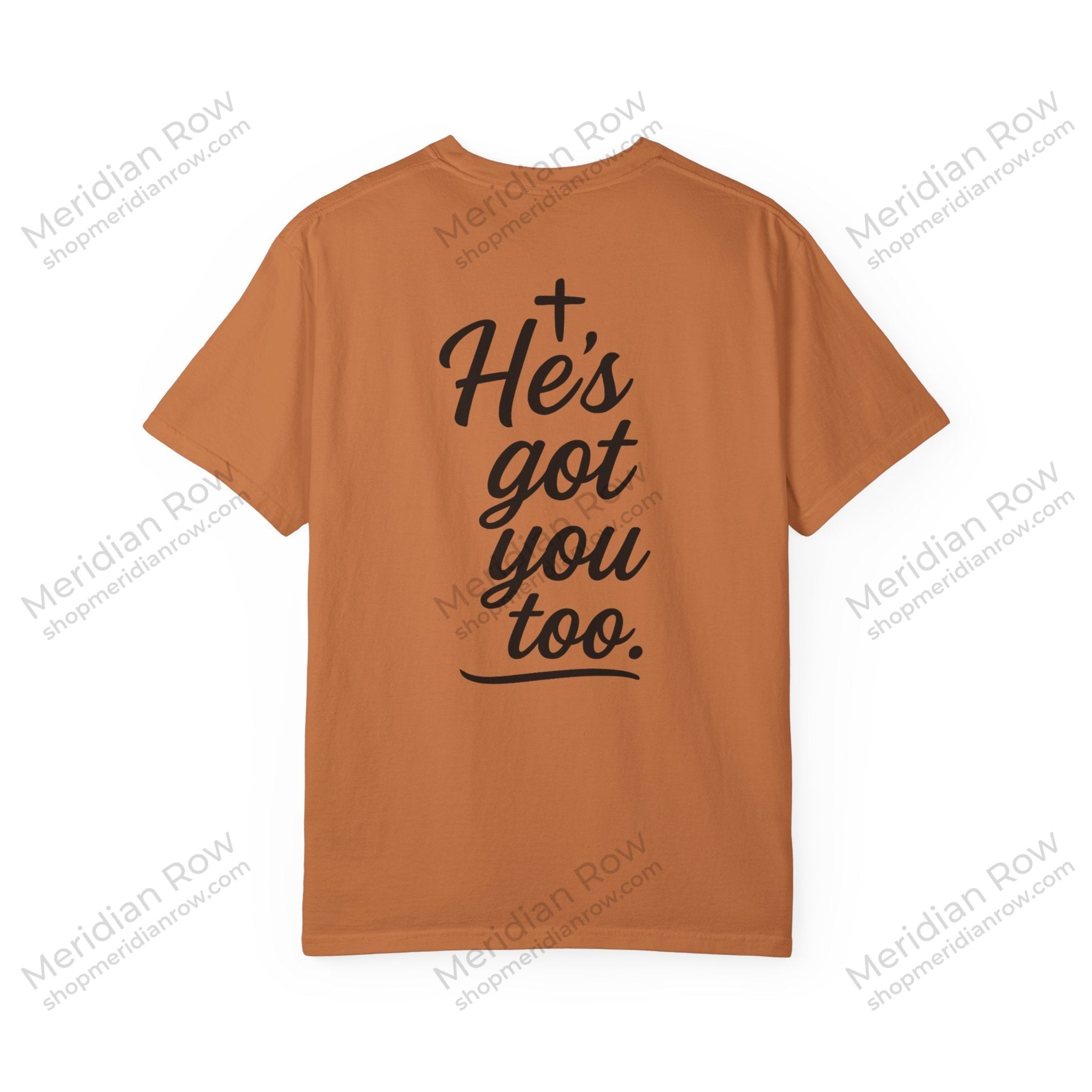 I Got This. Stop Worrying. He's Got You Too. Christian Comfort Colors® 1717 T-Shirt | Inspirational Faith Tee | Scripture Inspired Gift