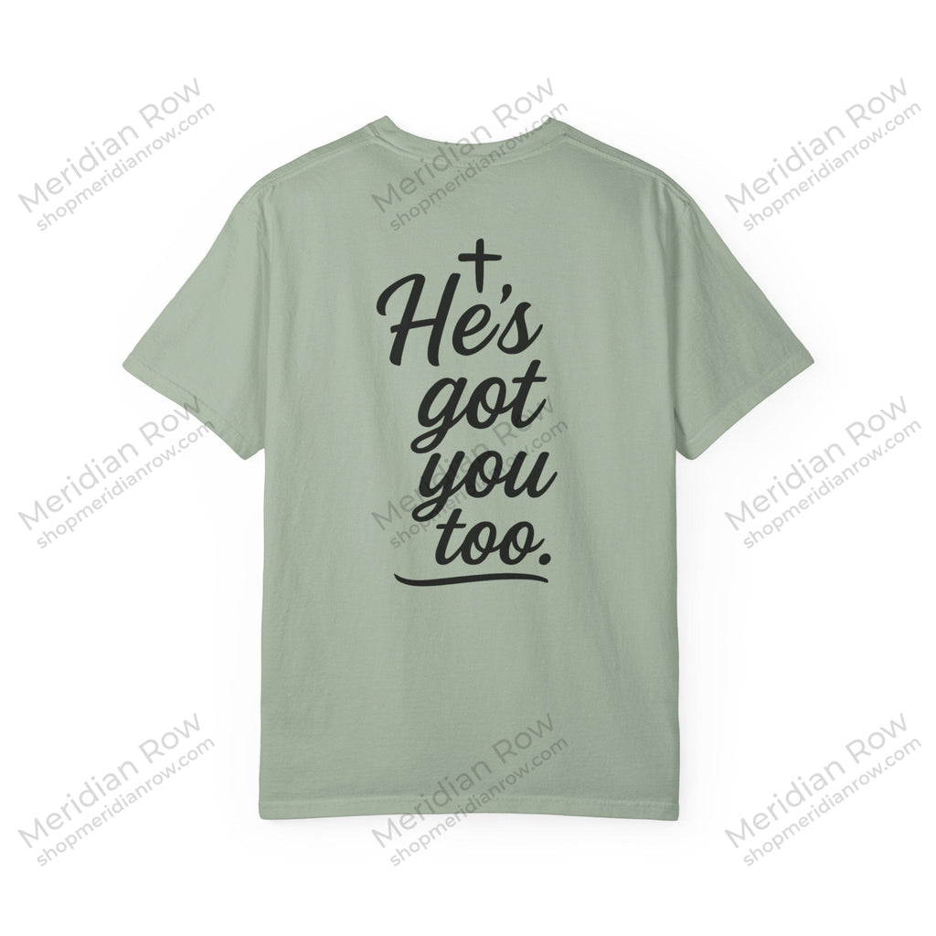 I Got This. Stop Worrying. He's Got You Too. Christian Comfort Colors® 1717 T-Shirt | Inspirational Faith Tee | Scripture Inspired Gift