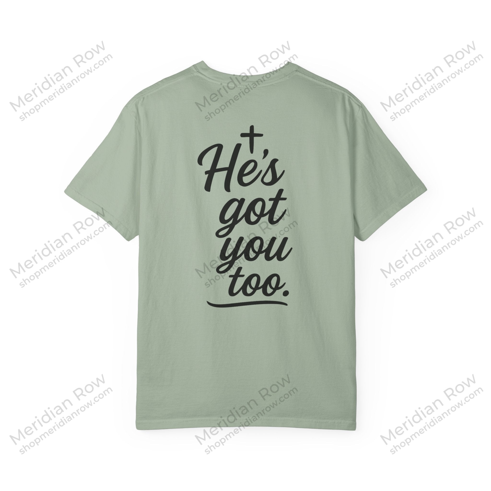 I Got This. Stop Worrying. He's Got You Too. Christian Comfort Colors® 1717 T-Shirt | Inspirational Faith Tee | Scripture Inspired Gift