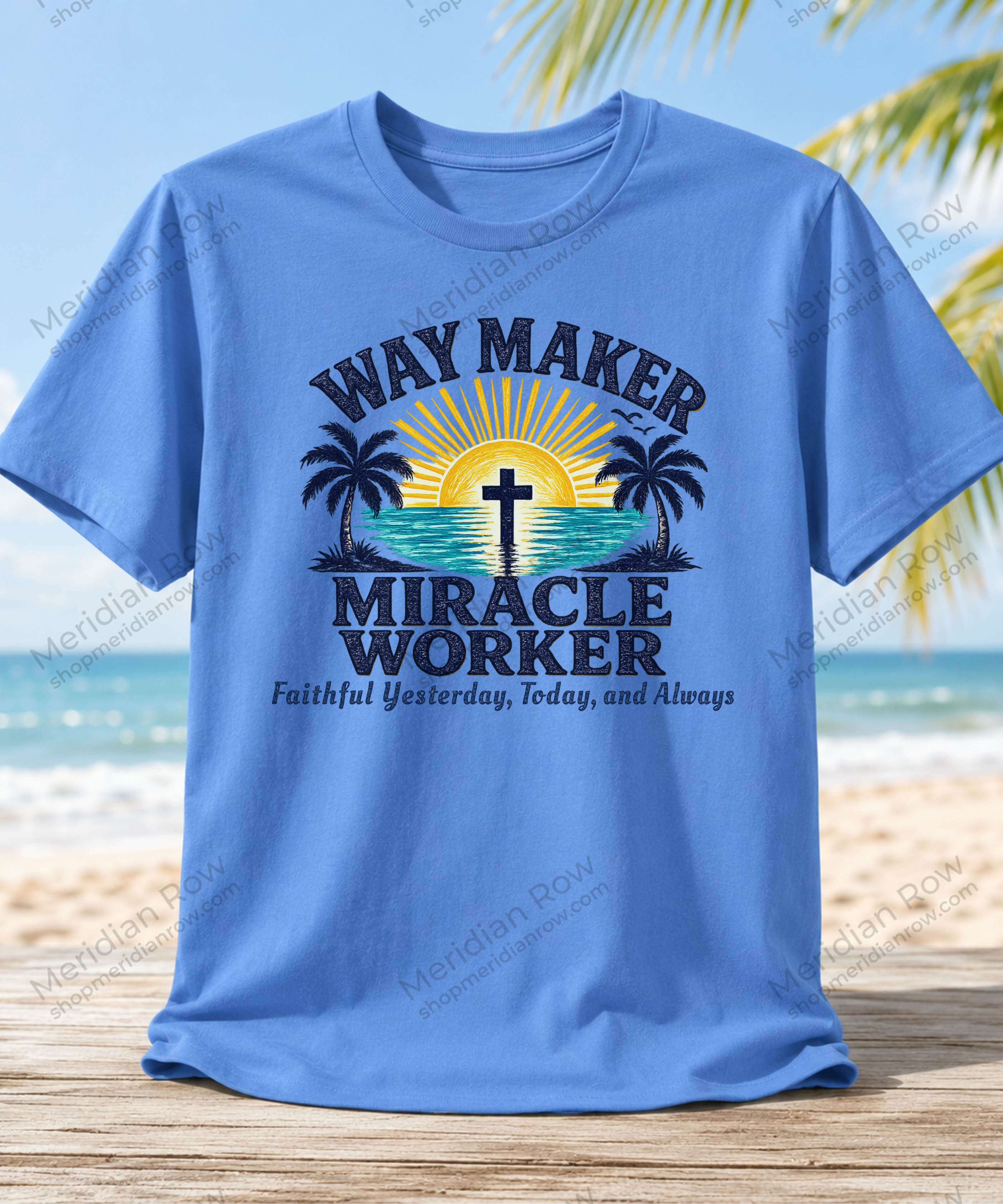Way Maker Miracle Worker Christian Beach T-Shirt | Coastal Faith Gildan 5000 Tee | Faithful Yesterday, Today, and Always