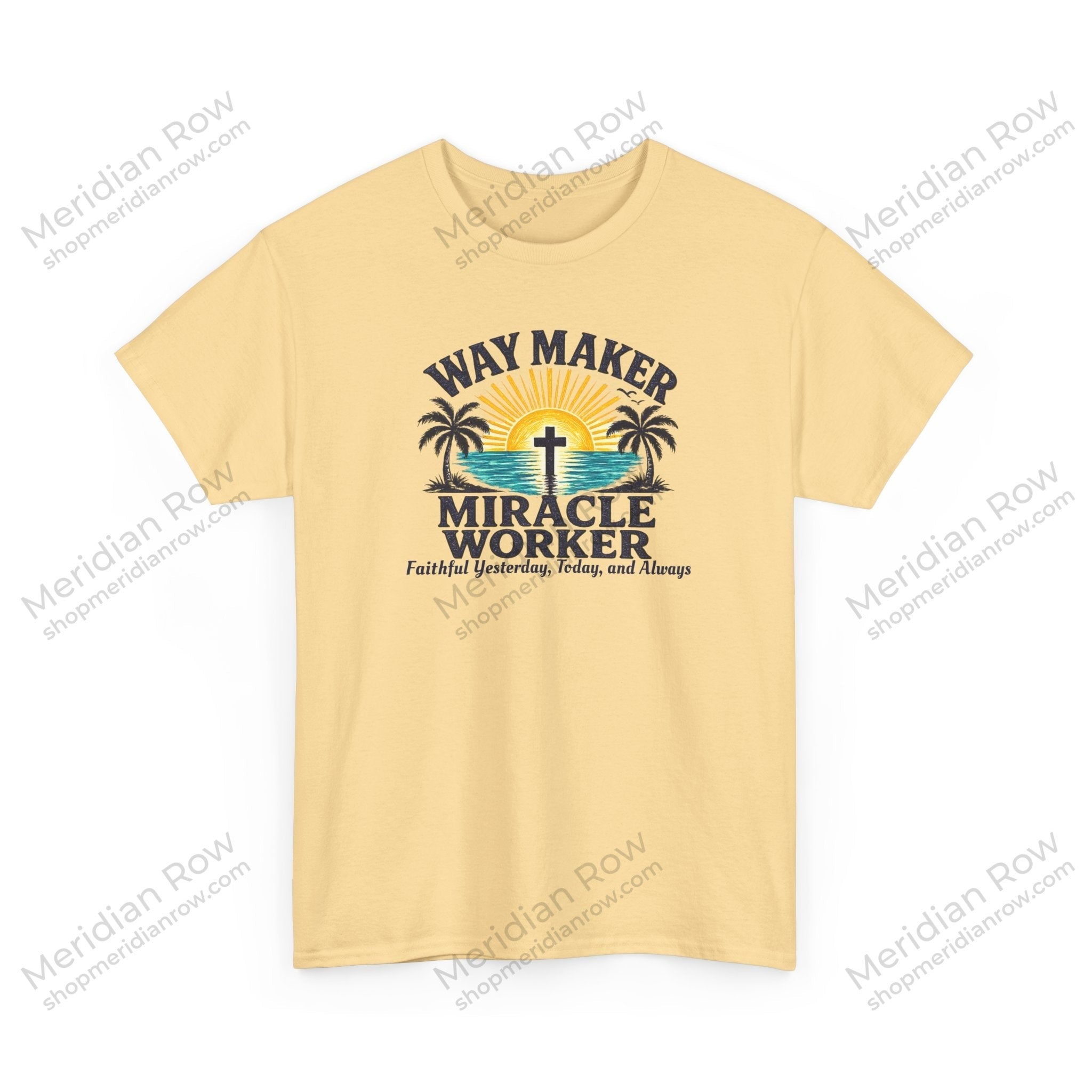 Way Maker Miracle Worker Christian Beach T-Shirt | Coastal Faith Gildan 5000 Tee | Faithful Yesterday, Today, and Always