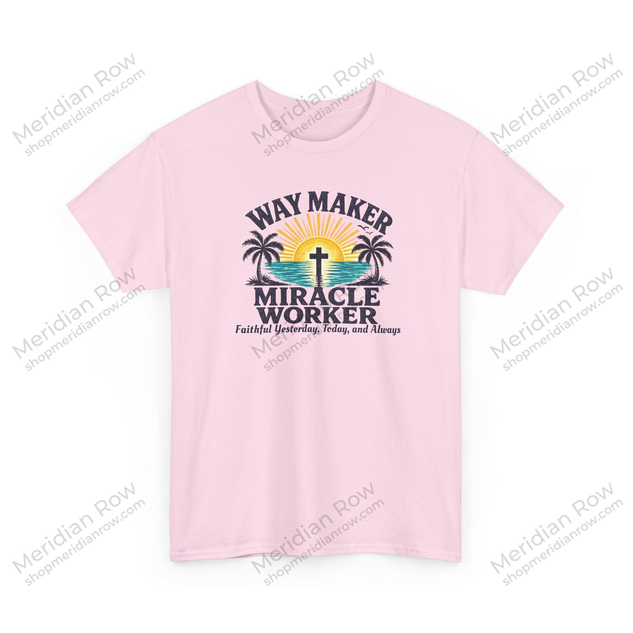 Way Maker Miracle Worker Christian Beach T-Shirt | Coastal Faith Gildan 5000 Tee | Faithful Yesterday, Today, and Always
