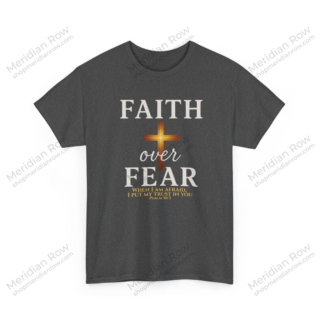 Faith Over Fear T-Shirt | Christian Apparel with Psalm 56:3 Bible Verse | Inspirational Religious Graphic Tee Gift