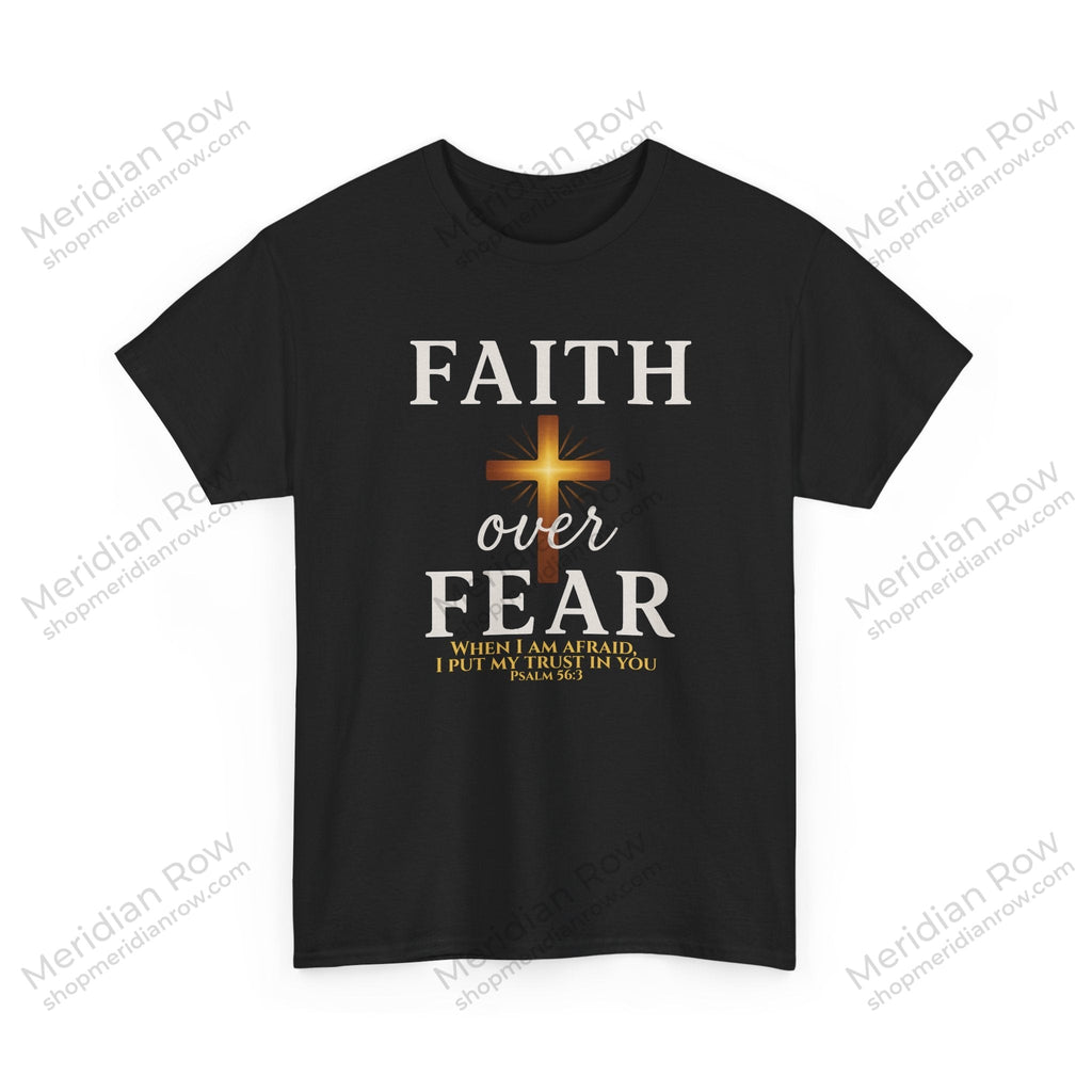 Faith Over Fear T-Shirt | Christian Apparel with Psalm 56:3 Bible Verse | Inspirational Religious Graphic Tee Gift