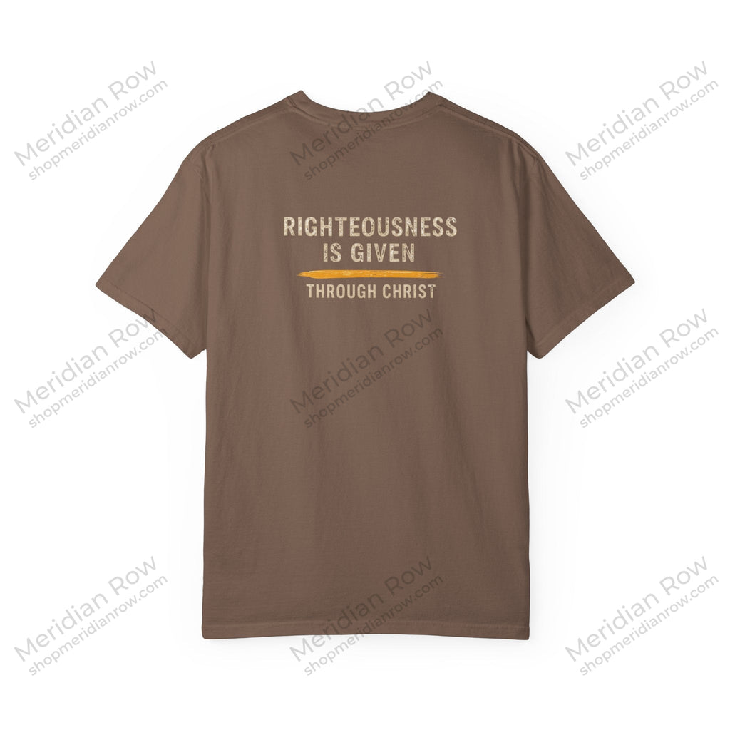 Take It! It Is a Gift Shirt | Romans 5:17 Christian T-Shirt | Comfort Colors 1717 Faith Tee | Righteousness Through Christ