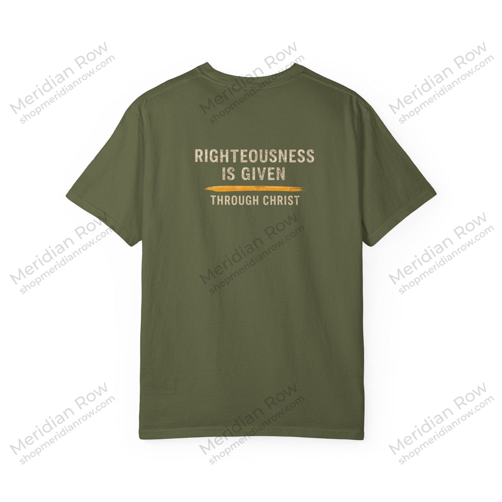 Take It! It Is a Gift Shirt | Romans 5:17 Christian T-Shirt | Comfort Colors 1717 Faith Tee | Righteousness Through Christ