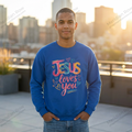 Jesus Loves You Sweatshirt | Colorful Christian Crewneck | Gildan 18000 Faith Sweatshirt | Inspirational Christian Apparel