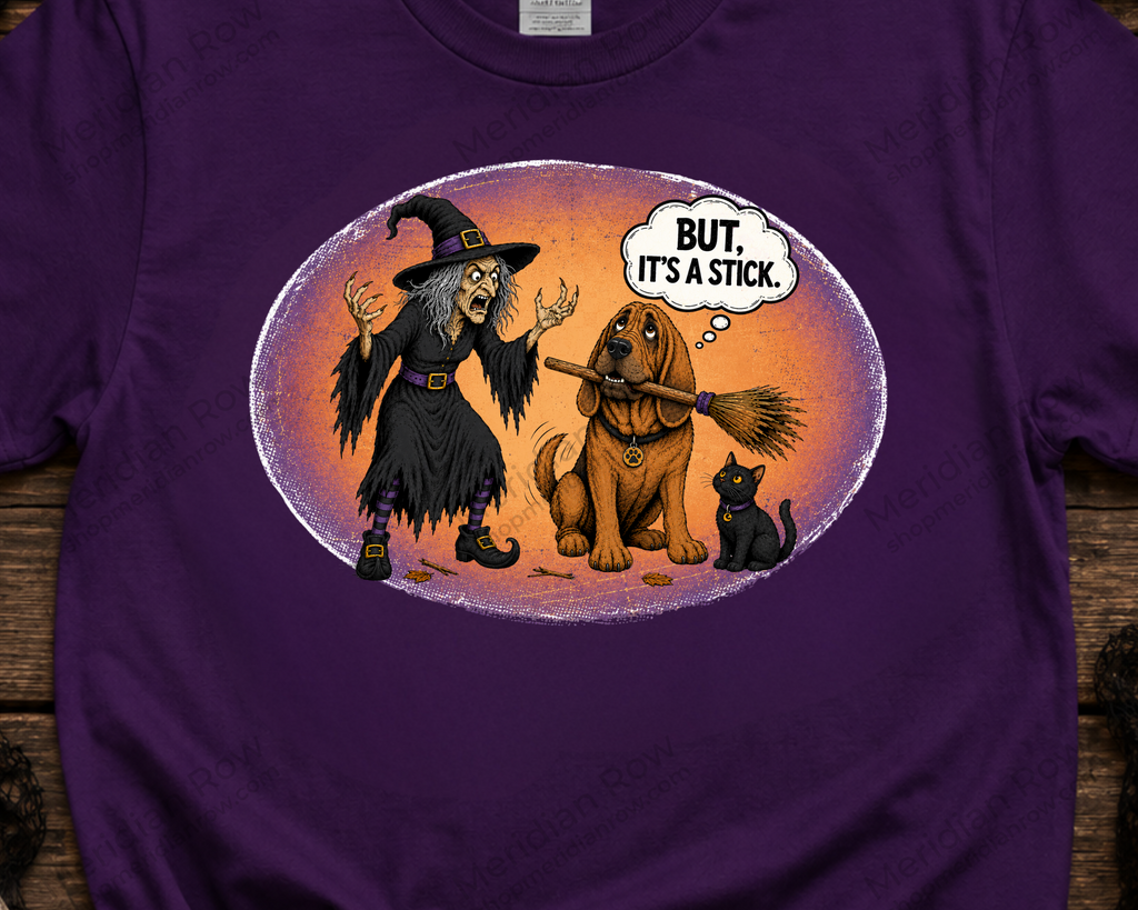 But, It’s a Stick Shirt | Funny Bloodhound Witch Halloween Tee | Spooky Dog Lover Shirt | Gildan 5000 Graphic T-Shirt
