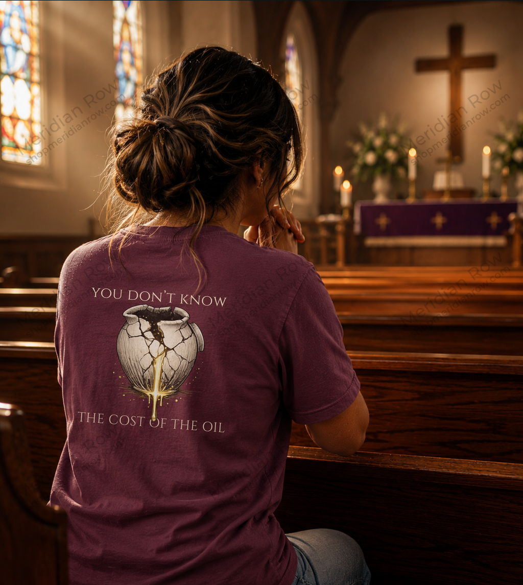 You Don’t Know the Cost of the Oil Shirt | Luke 7:37-38 Christian Comfort Colors Tee | Faith Graphic T-Shirt | Worship & Devotion Shirt