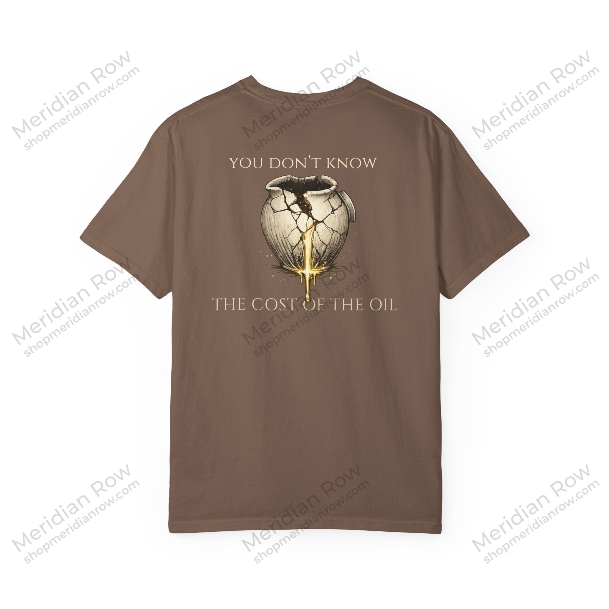 You Don’t Know the Cost of the Oil Shirt | Luke 7:37-38 Christian Comfort Colors Tee | Faith Graphic T-Shirt | Worship & Devotion Shirt