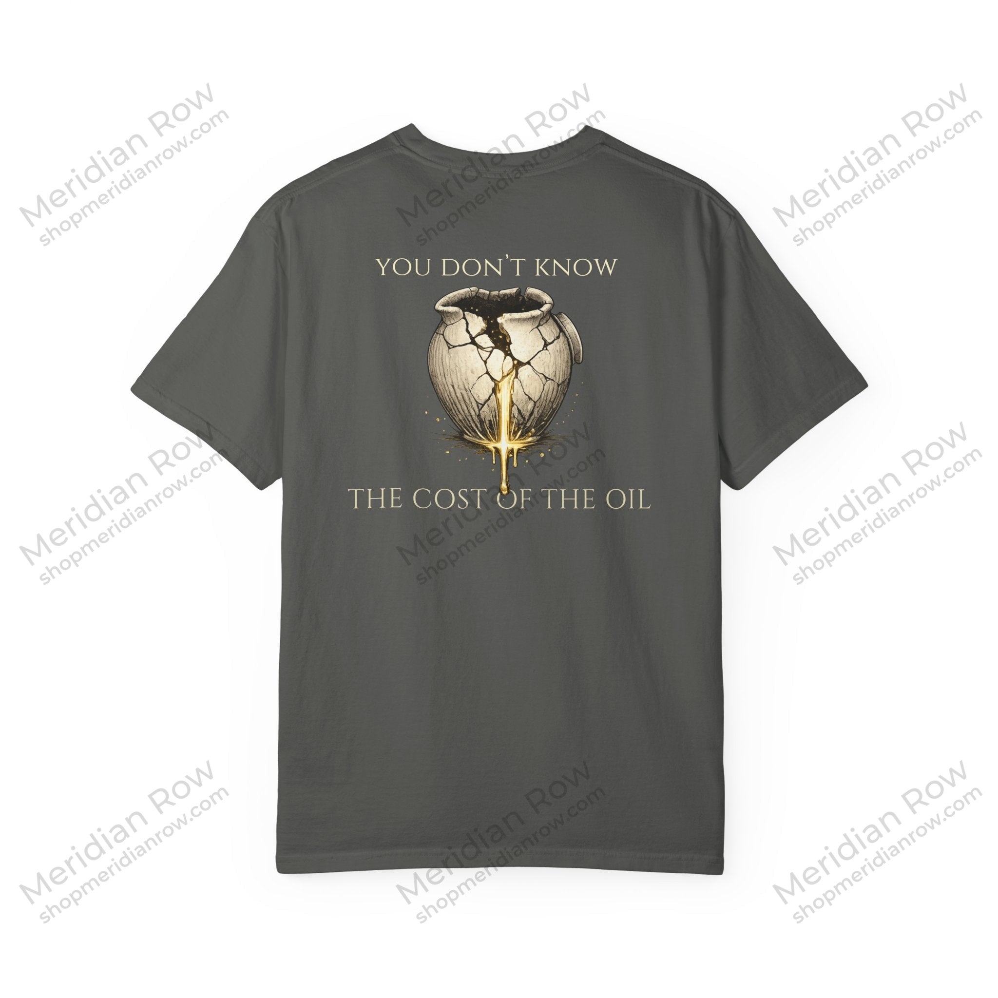 You Don’t Know the Cost of the Oil Shirt | Luke 7:37-38 Christian Comfort Colors Tee | Faith Graphic T-Shirt | Worship & Devotion Shirt