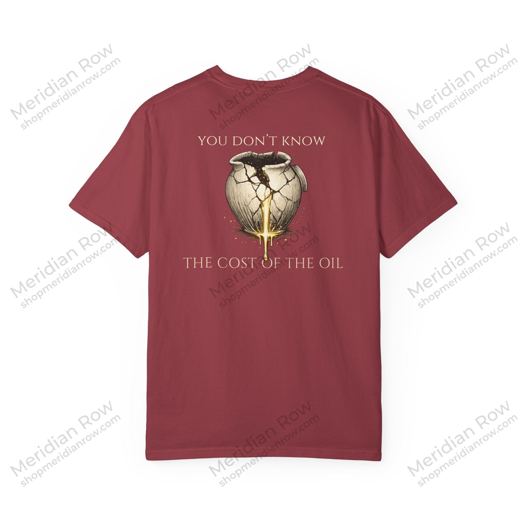 You Don’t Know the Cost of the Oil Shirt | Luke 7:37-38 Christian Comfort Colors Tee | Faith Graphic T-Shirt | Worship & Devotion Shirt