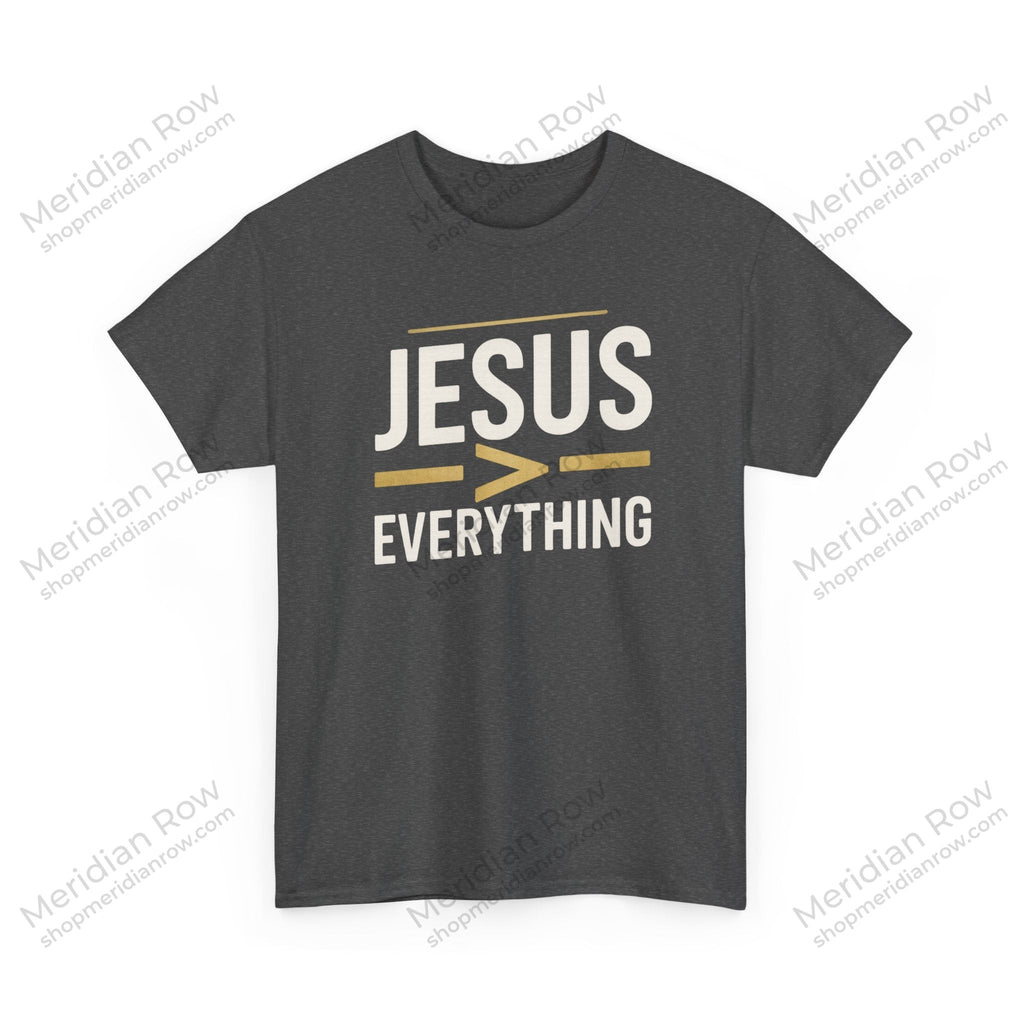 Jesus > Everything Shirt | Christian Faith Tee | Minimalist Jesus Graphic T-Shirt | Inspirational Church Shirt | Gildan 5000
