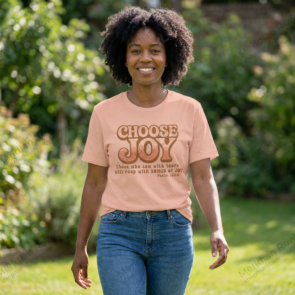 Choose Joy Shirt | Psalm 126:5 Christian Tee | Retro Faith Graphic T-Shirt | Inspirational Bella + Canvas Shirt | Scripture Shirt