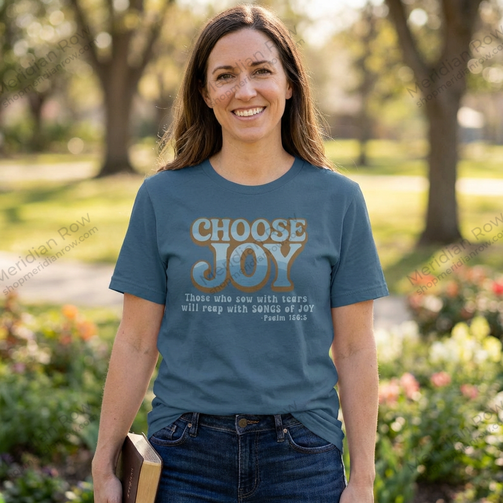 Choose Joy Psalm 126:5 Shirt | Vintage Christian Graphic Tee | Inspirational Scripture T-Shirt | Gildan 64000 Softstyle Tee