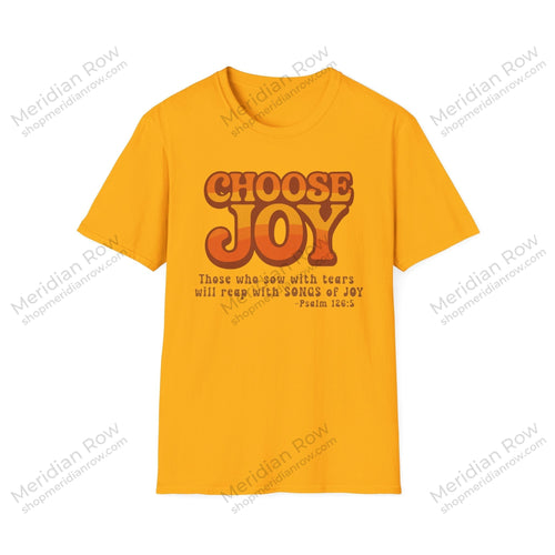 Choose Joy Psalm 126:5 Shirt | Retro Christian Graphic Tee | Inspirational Scripture Shirt | Gildan 64000 Softstyle T-Shirt