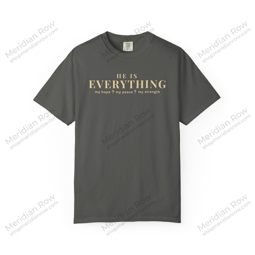 He Is Everything Christian Shirt | Faith-Based Comfort Colors Tee | My Hope My Peace My Strength Shirt | Inspirational Bible Shirt