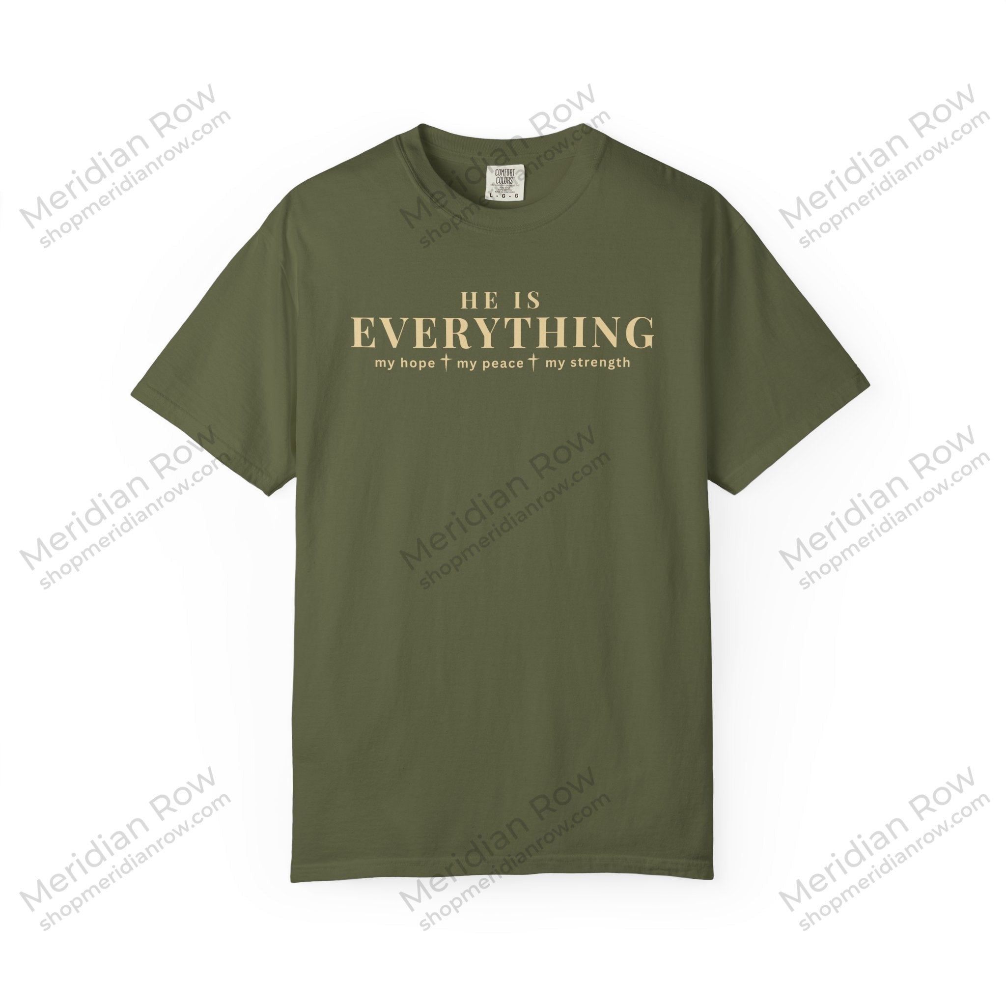He Is Everything Christian Shirt | Faith-Based Comfort Colors Tee | My Hope My Peace My Strength Shirt | Inspirational Bible Shirt