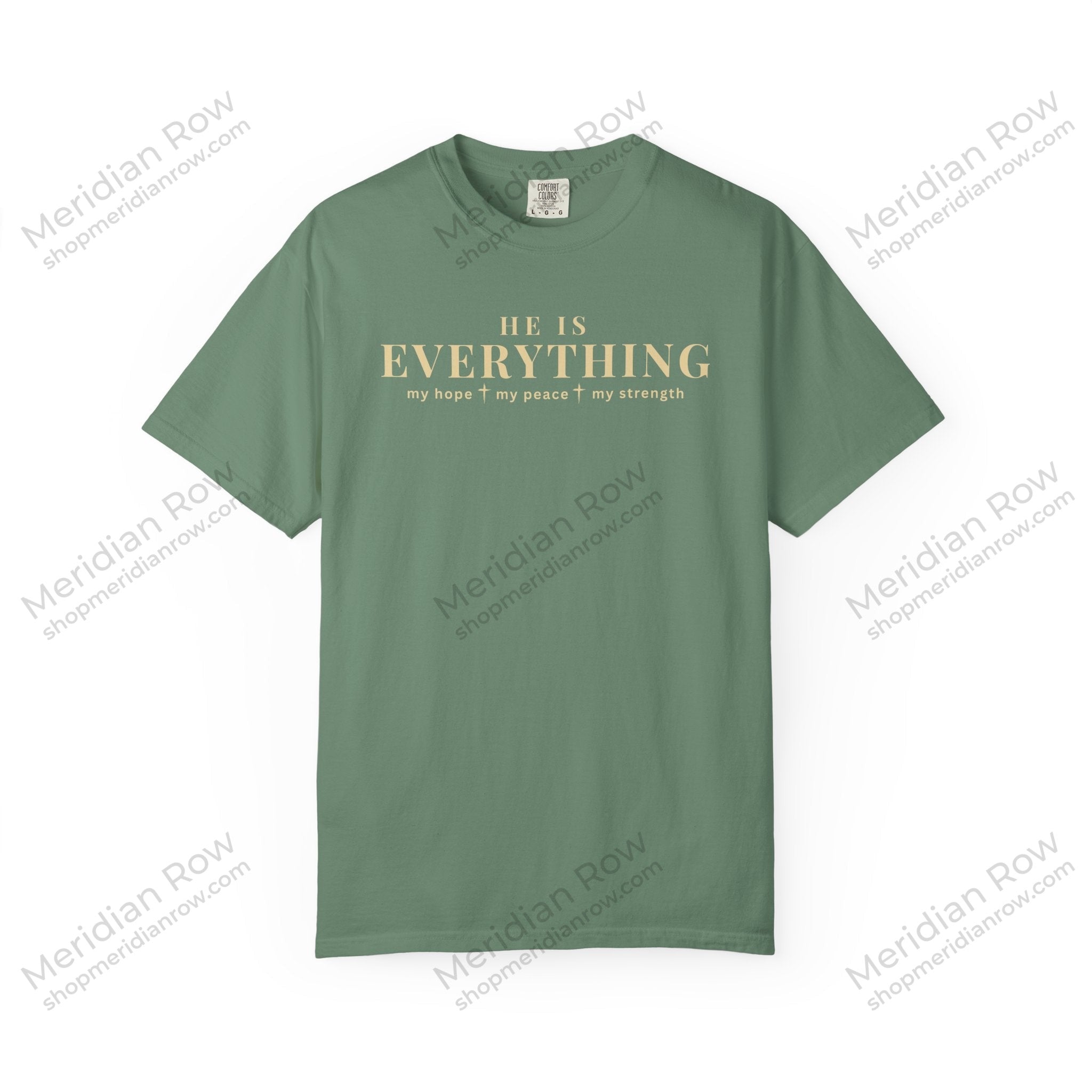 He Is Everything Christian Shirt | Faith-Based Comfort Colors Tee | My Hope My Peace My Strength Shirt | Inspirational Bible Shirt