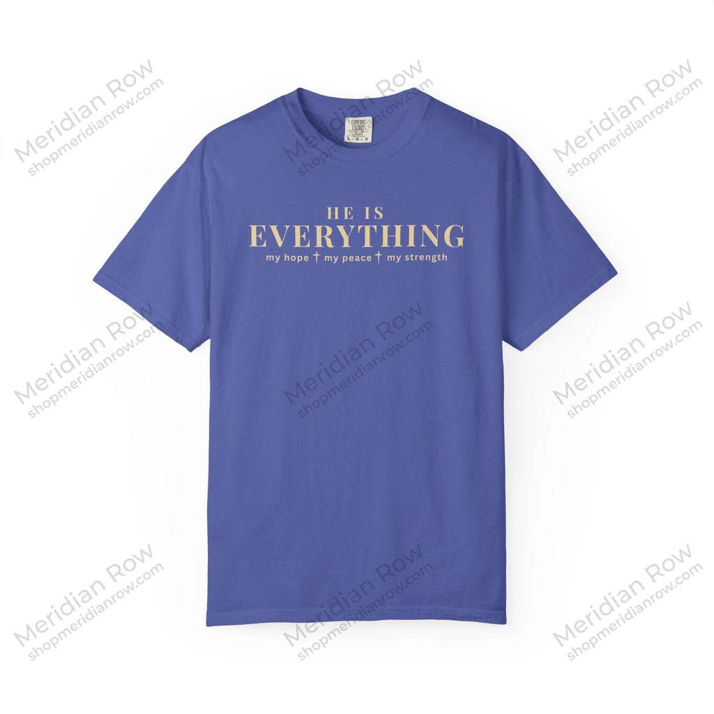 He Is Everything Christian Shirt | Faith-Based Comfort Colors Tee | My Hope My Peace My Strength Shirt | Inspirational Bible Shirt