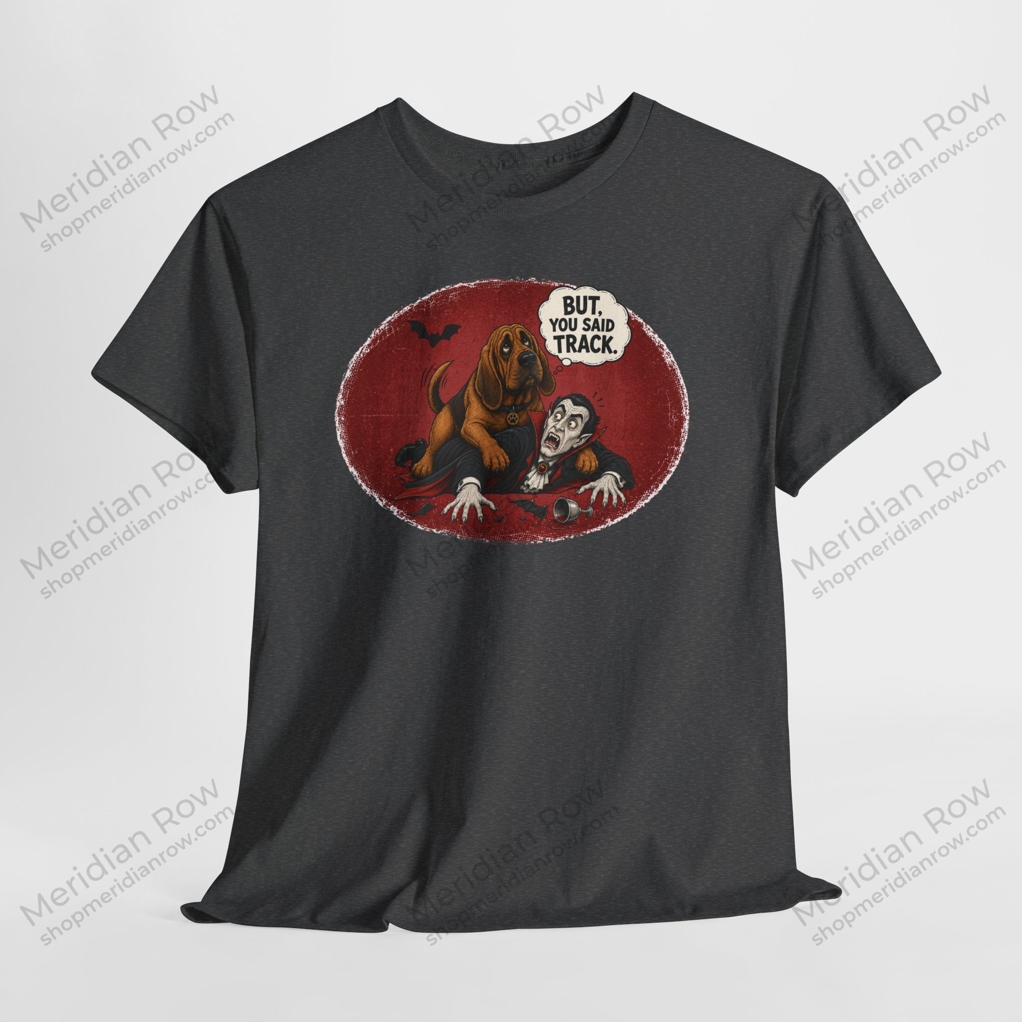 But, You Said Track Shirt | Funny Bloodhound Dracula Halloween Tee | Spooky Dog Lover Shirt | Gildan 5000 Graphic T-Shirt