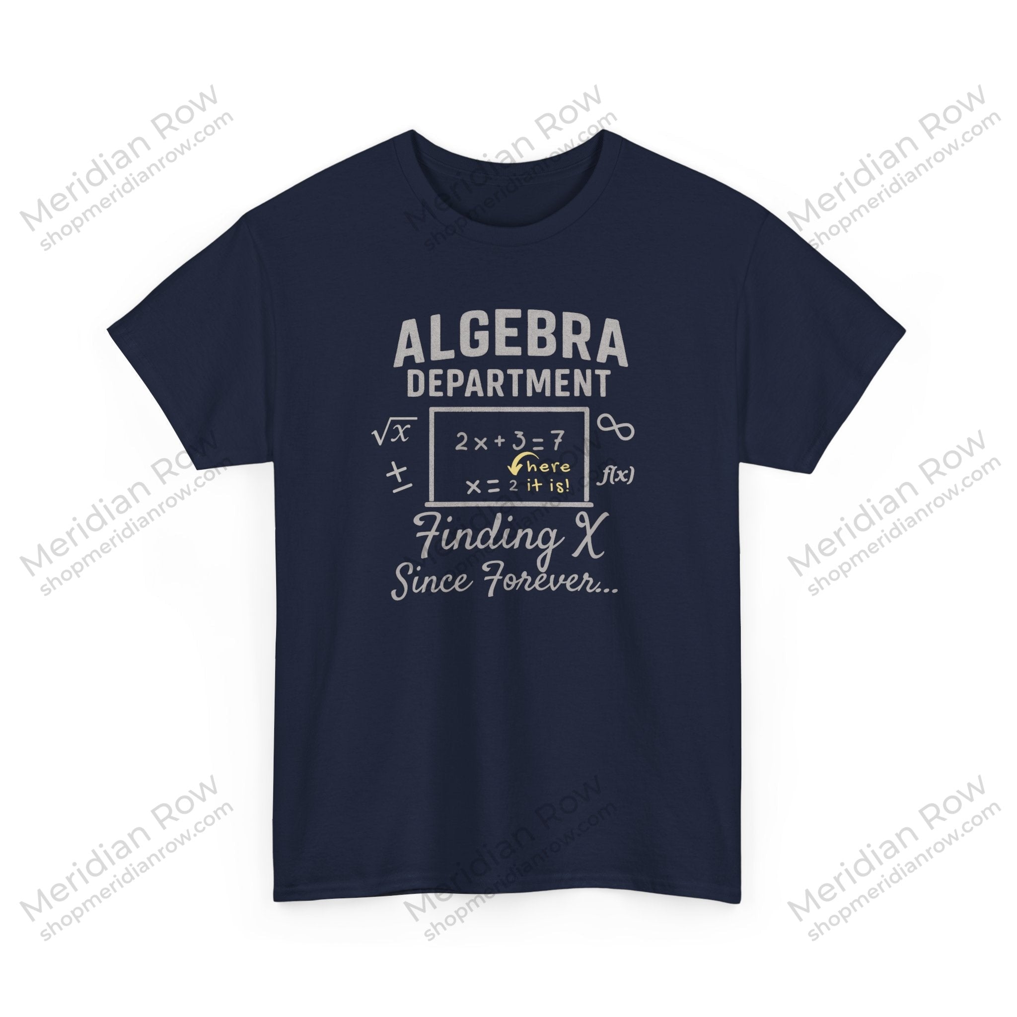 Algebra Department Tee - Finding X Since Forever - Math Lover Gift, High School