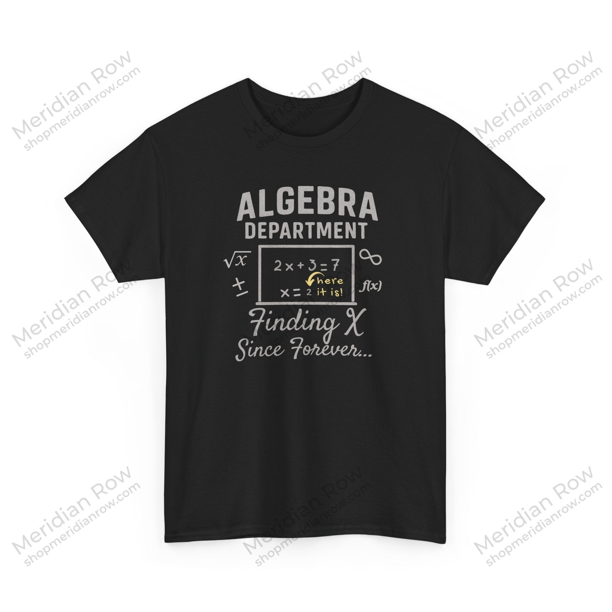 Algebra Department Tee - Finding X Since Forever - Math Lover Gift, High School