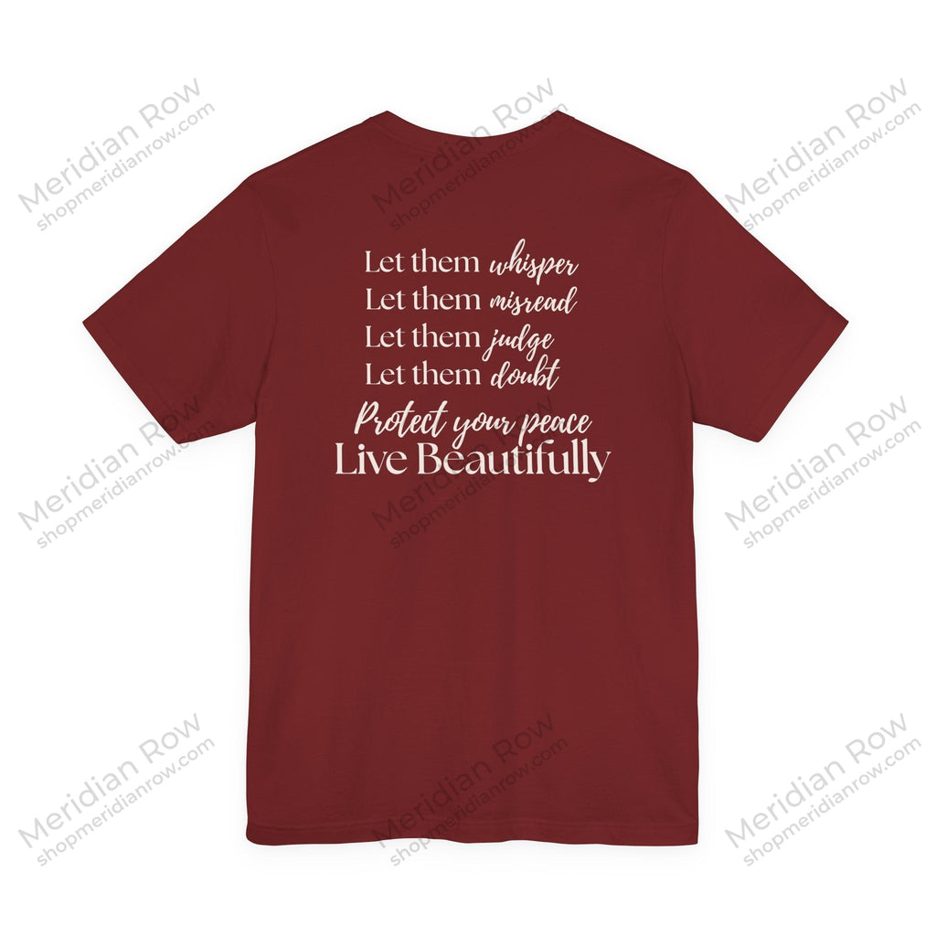 Let Them, Live Beautifully | Inspirational Graphic Tee | Protect Your Peace Shirt